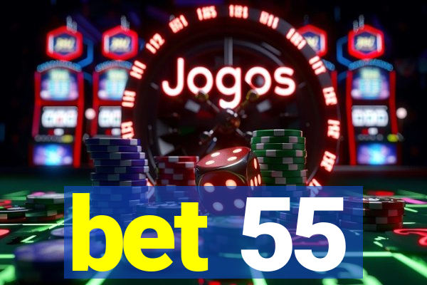 bet 55